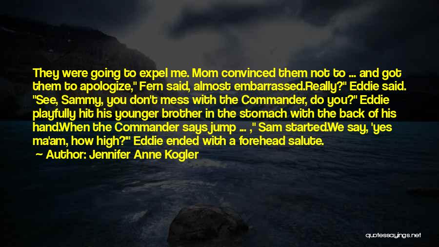 Jennifer Anne Kogler Quotes 104279