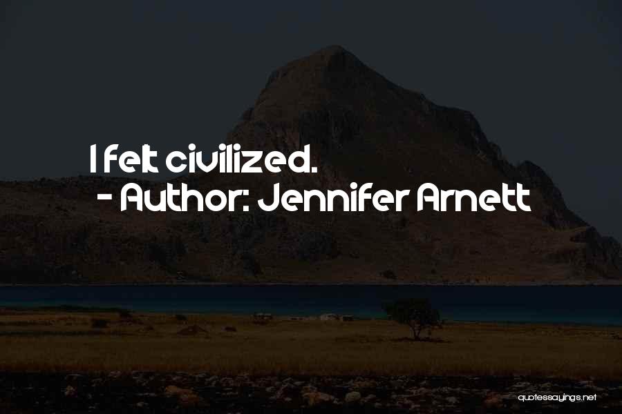 Jennifer Arnett Quotes 390667