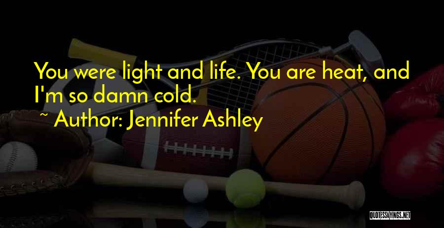 Jennifer Ashley Quotes 1539562