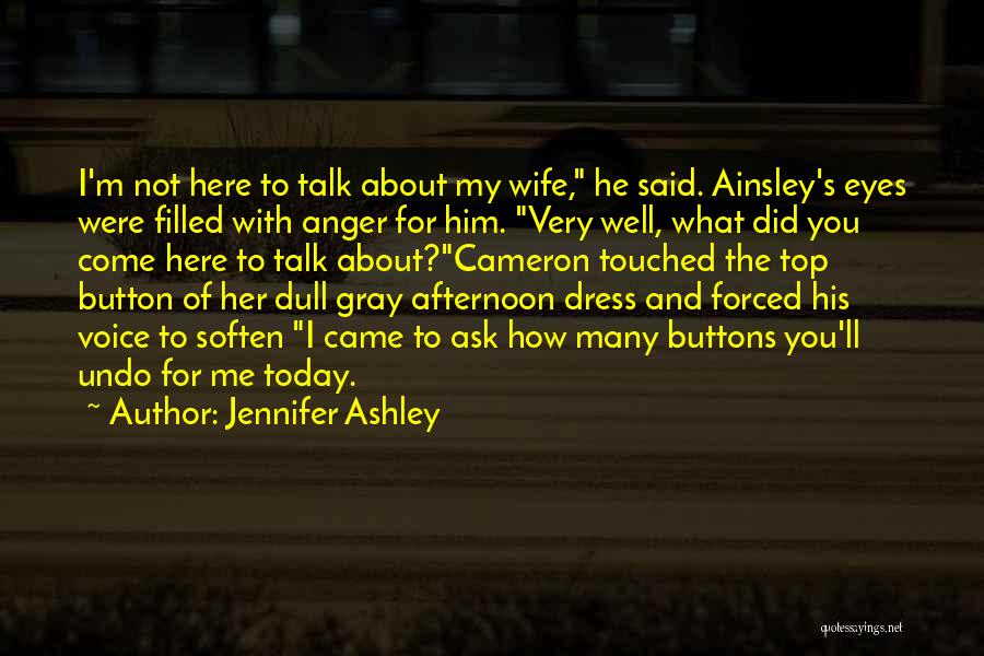 Jennifer Ashley Quotes 1724124
