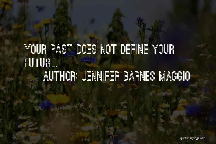 Jennifer Barnes Maggio Quotes 1287738