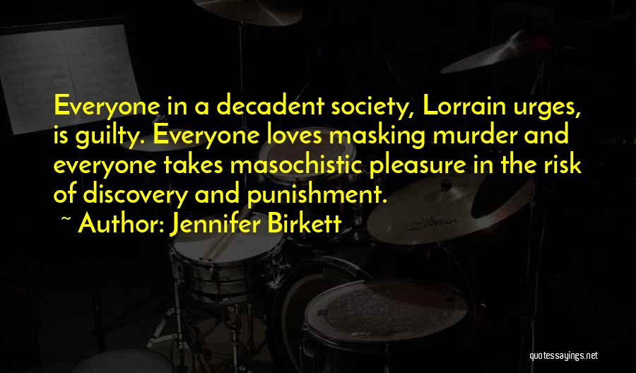 Jennifer Birkett Quotes 399753