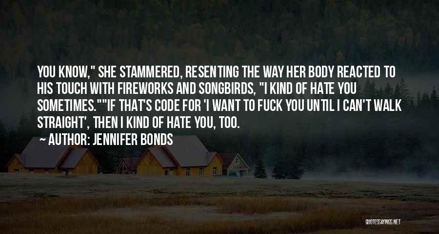 Jennifer Bonds Quotes 877409