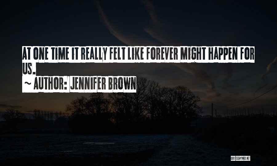 Jennifer Brown Quotes 1400680