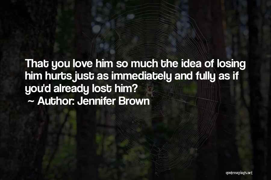 Jennifer Brown Quotes 1496642