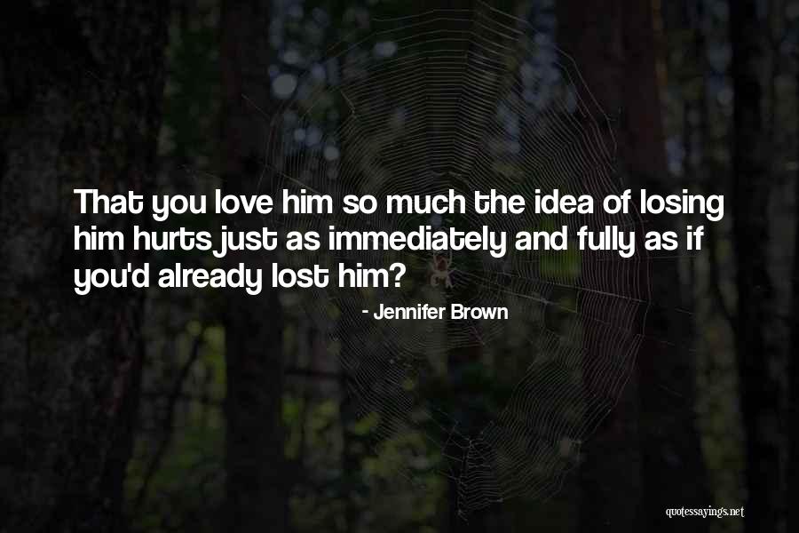 Jennifer Brown Quotes 1496642 Jennifer Brown Quotes 1496642