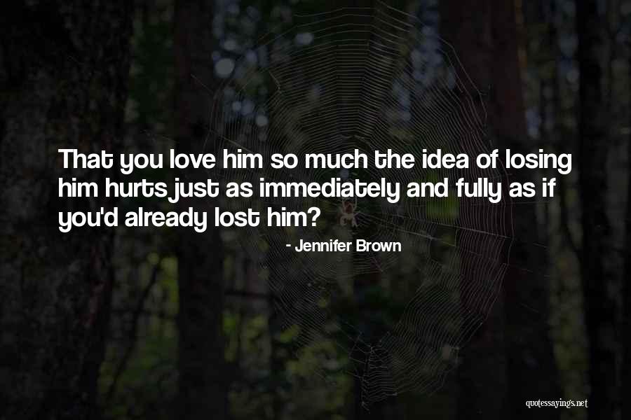 Jennifer Brown Quotes 1496642