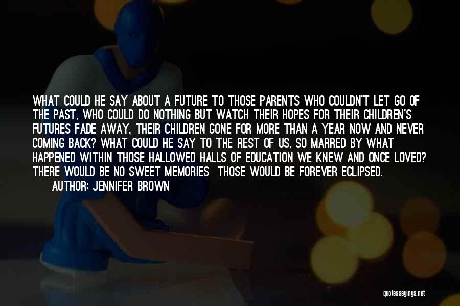 Jennifer Brown Quotes 1511112