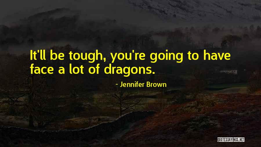 Jennifer Brown Quotes 2202425