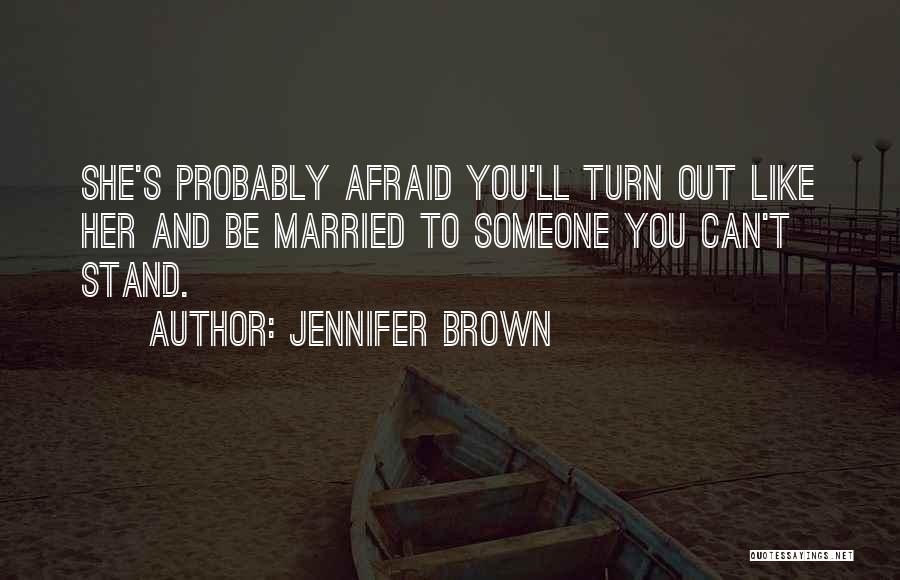 Jennifer Brown Quotes 351486