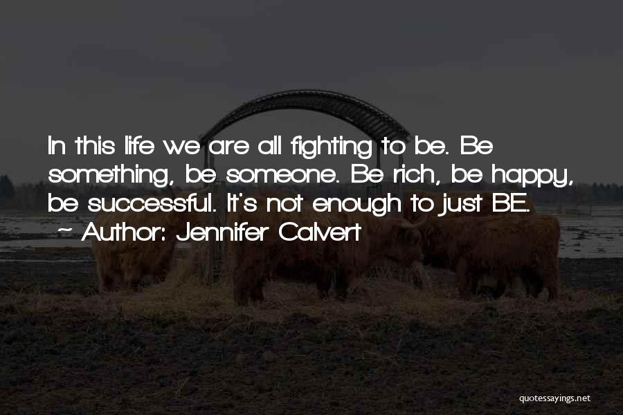 Jennifer Calvert Quotes 1612687