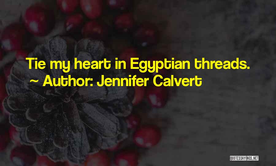 Jennifer Calvert Quotes 541508