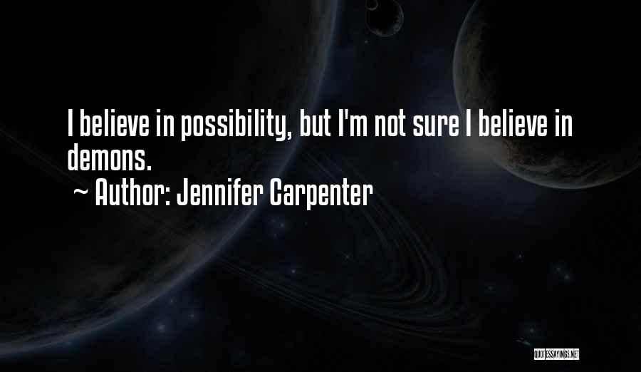 Jennifer Carpenter Quotes 462664