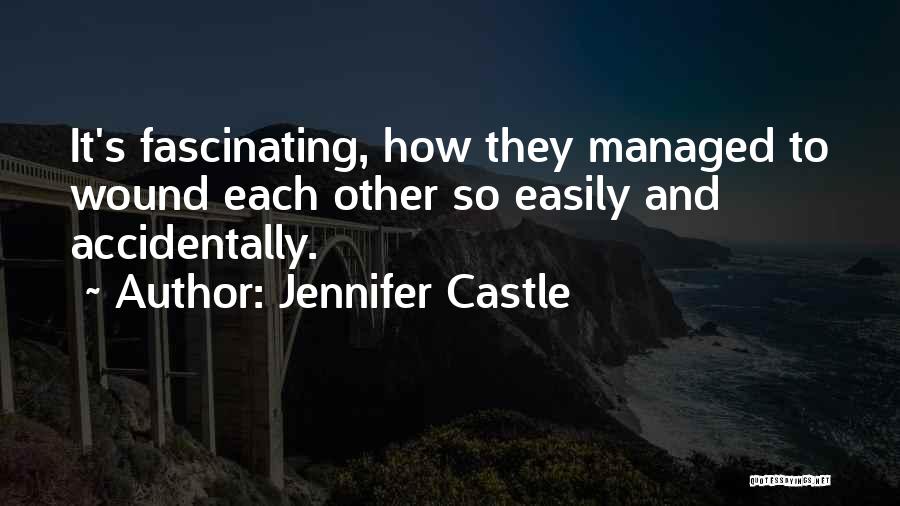 Jennifer Castle Quotes 1203961