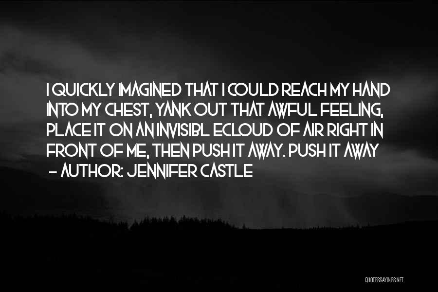 Jennifer Castle Quotes 1407609