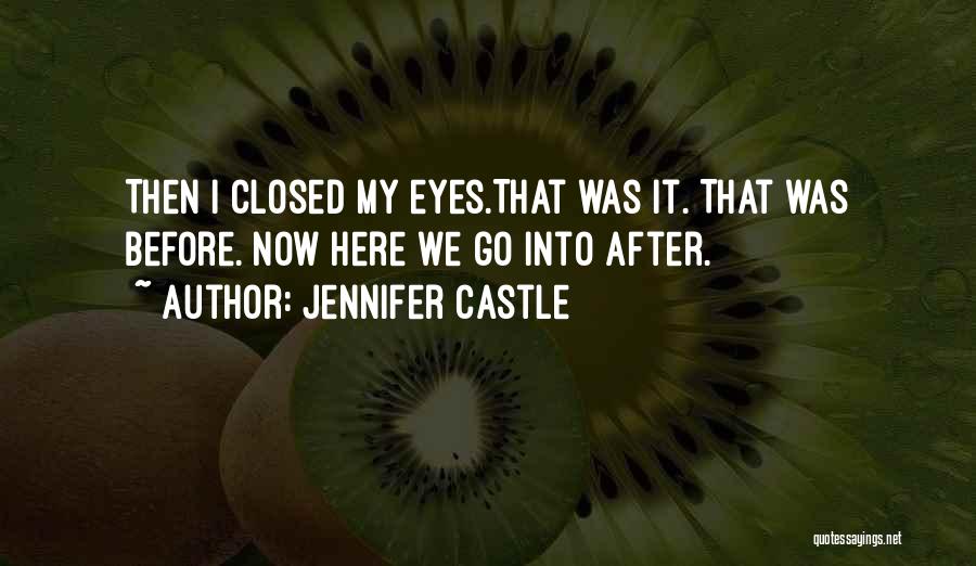 Jennifer Castle Quotes 1589517