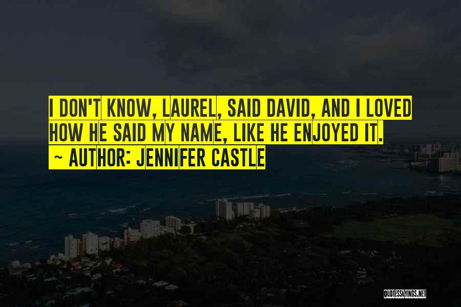 Jennifer Castle Quotes 2175644