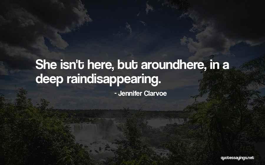 Jennifer Clarvoe Quotes 2238625 Jennifer Clarvoe Quotes 2238625