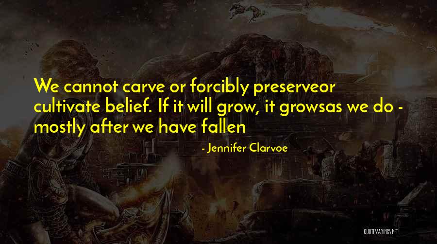 Jennifer Clarvoe Quotes 2255898