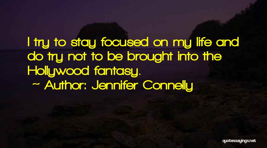 Jennifer Connelly Quotes 1345903