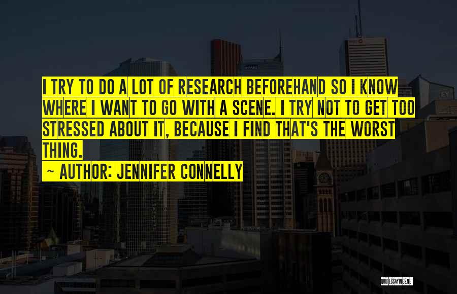 Jennifer Connelly Quotes 318855