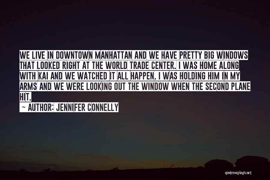 Jennifer Connelly Quotes 664656