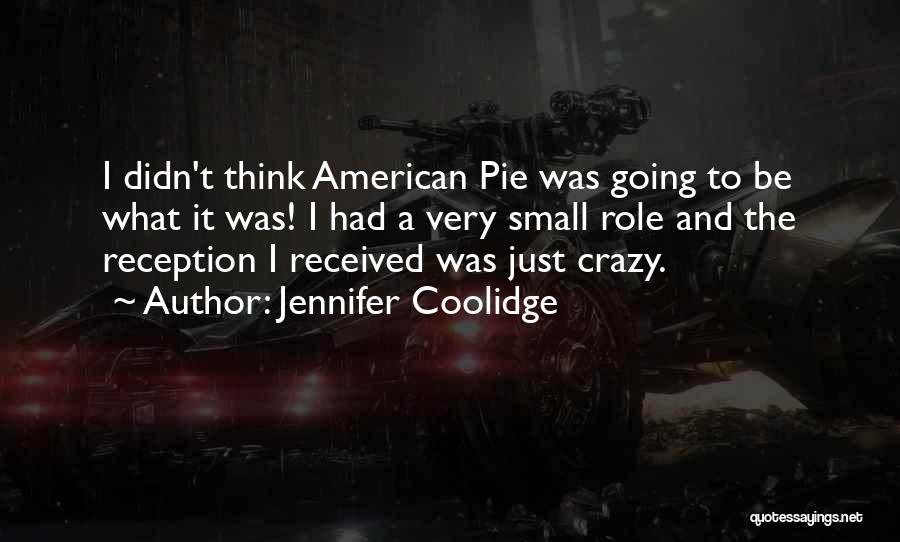 Jennifer Coolidge Quotes 1417867