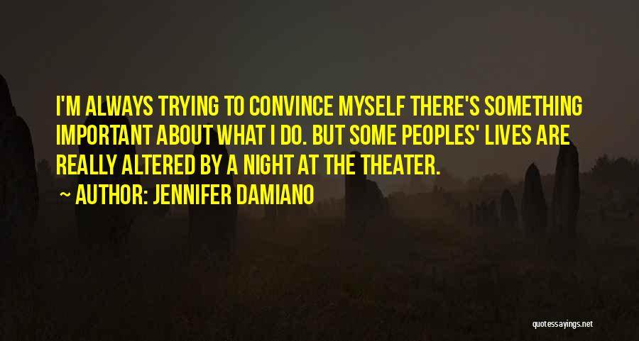 Jennifer Damiano Quotes 2170185