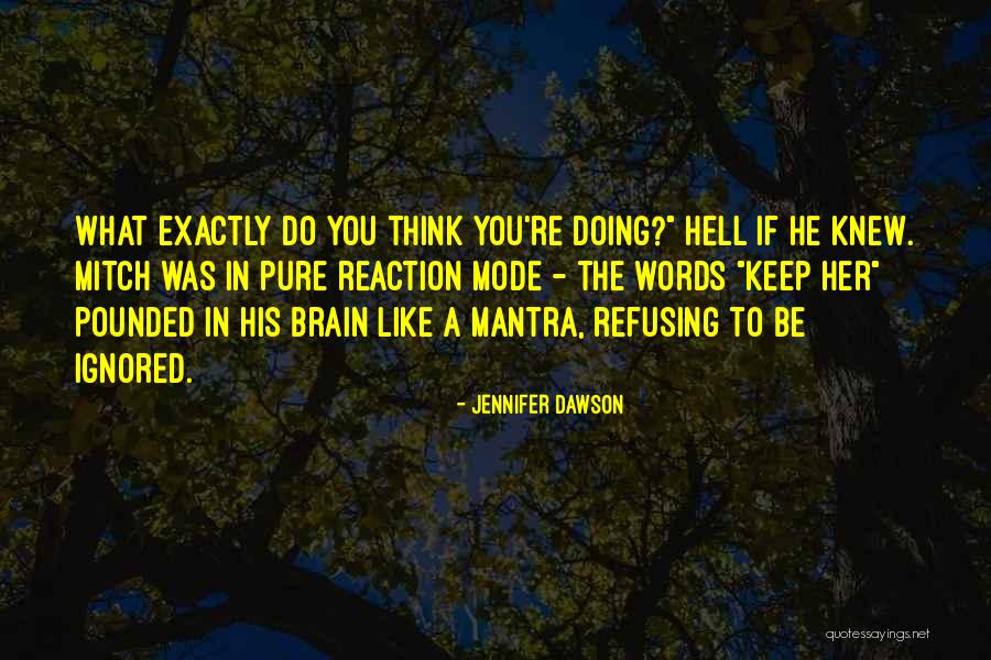 Jennifer Dawson Quotes 1423919 Jennifer Dawson Quotes 1423919