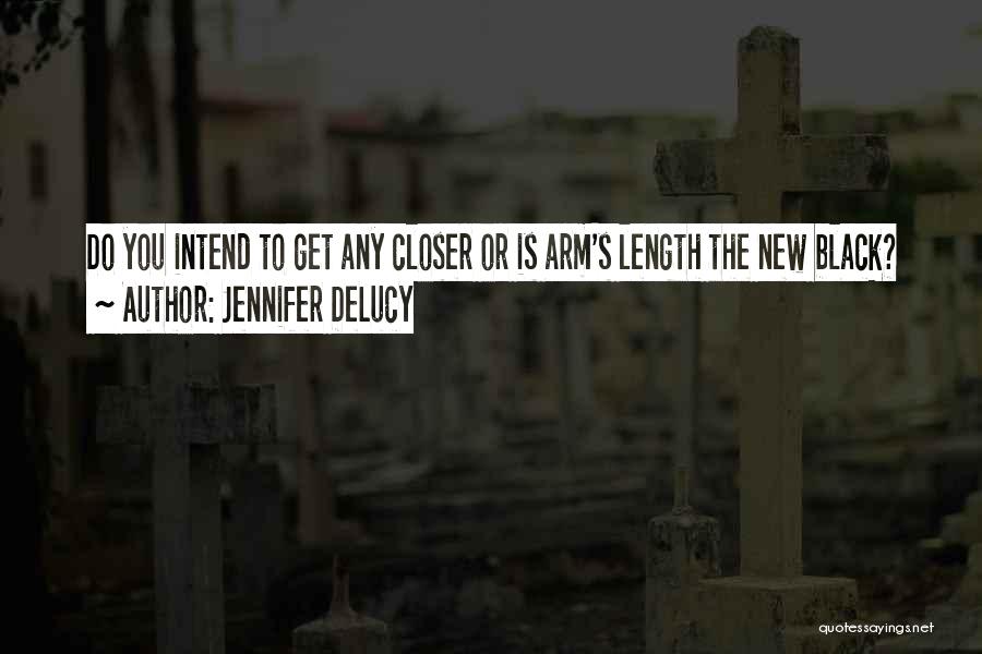 Jennifer DeLucy Quotes 1055461