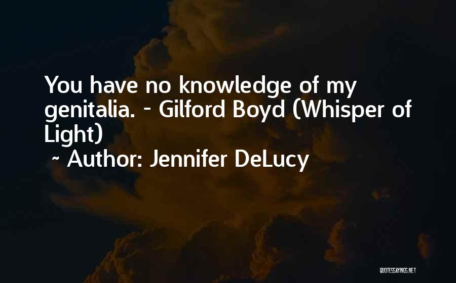 Jennifer DeLucy Quotes 1265349