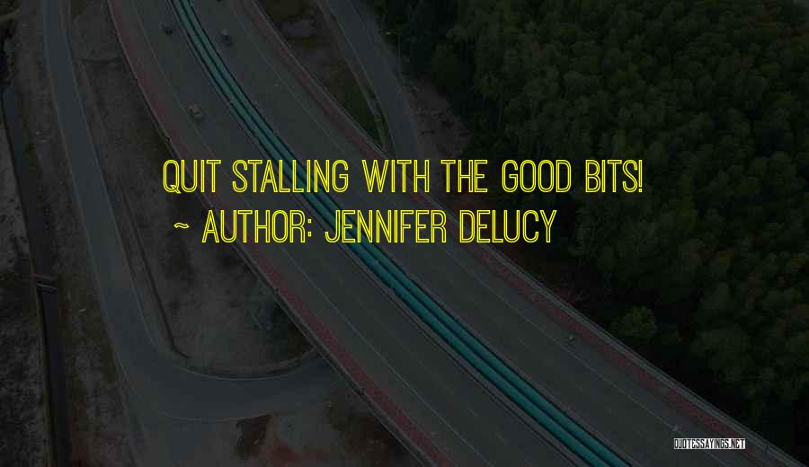 Jennifer DeLucy Quotes 1701536