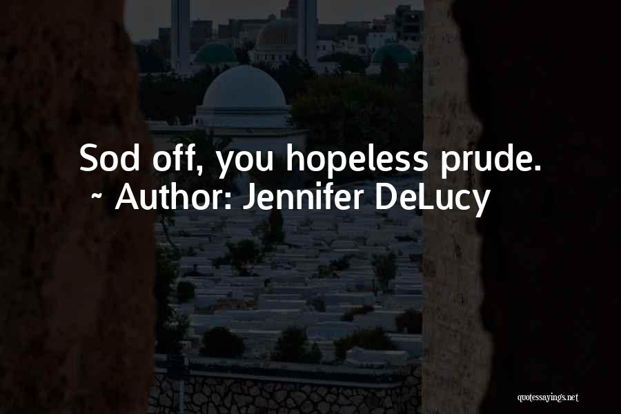 Jennifer DeLucy Quotes 1736171