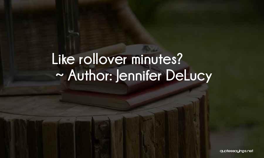 Jennifer DeLucy Quotes 1760221