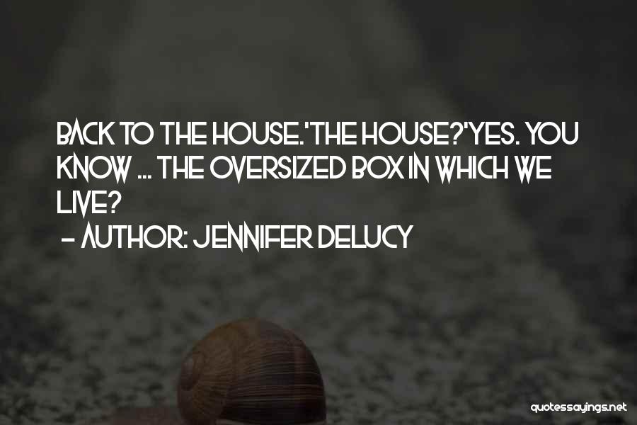 Jennifer DeLucy Quotes 1806945