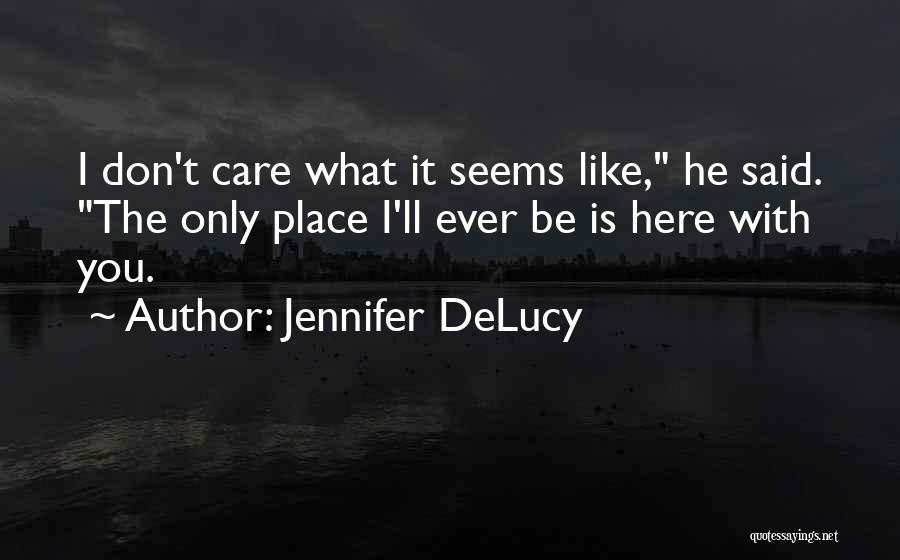 Jennifer DeLucy Quotes 1839629