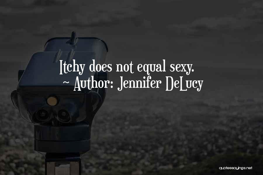 Jennifer DeLucy Quotes 1843571