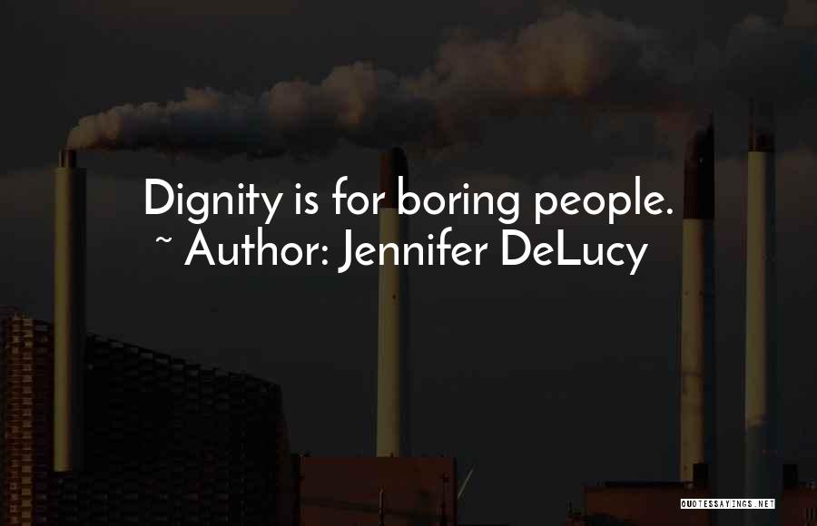 Jennifer DeLucy Quotes 193545