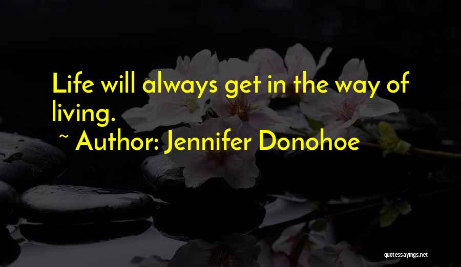 Jennifer Donohoe Quotes 1261016