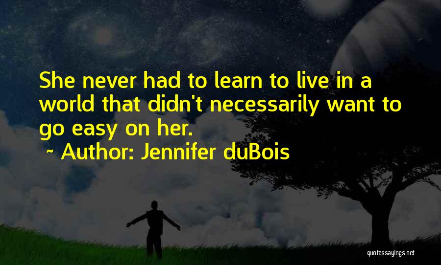 Jennifer DuBois Quotes 1909944