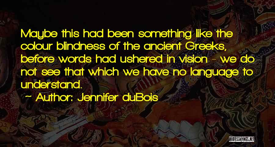Jennifer DuBois Quotes 828750