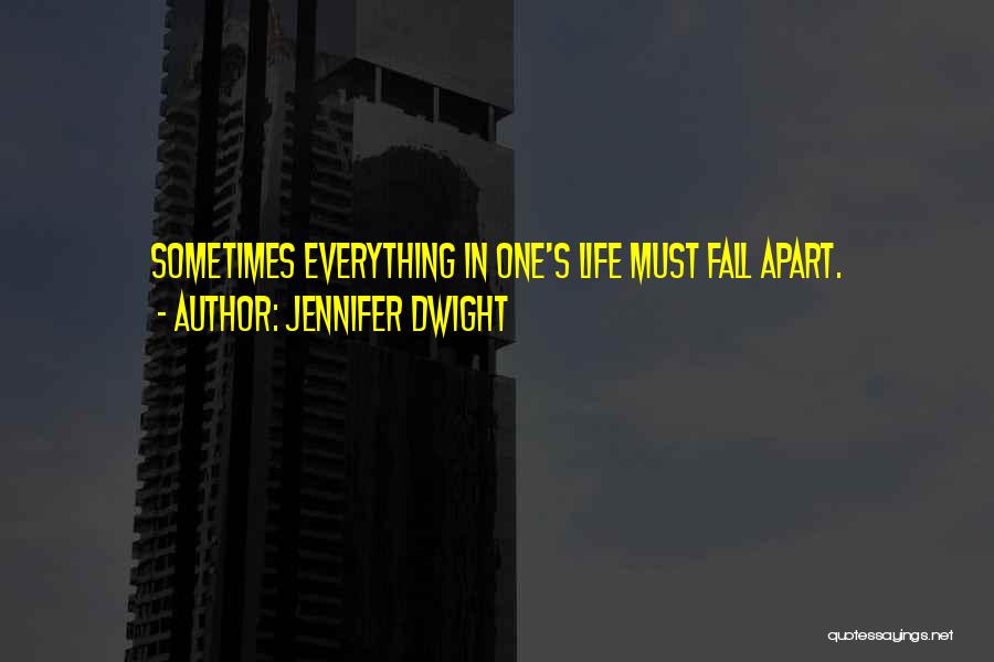 Jennifer Dwight Quotes 1866091