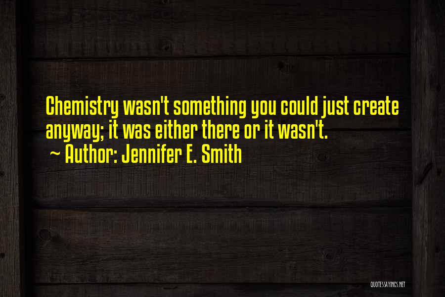 Jennifer E. Smith Quotes 1292109