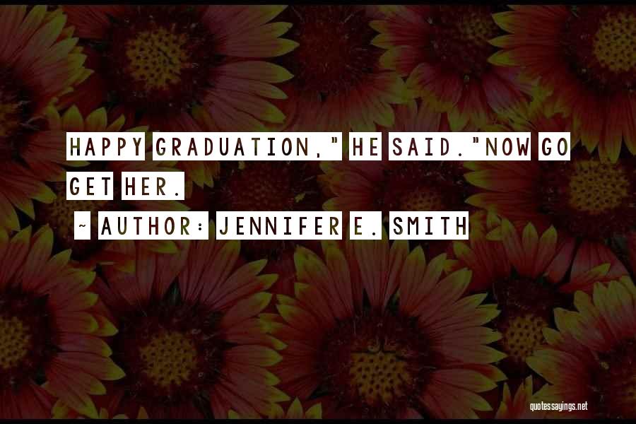 Jennifer E. Smith Quotes 2046026