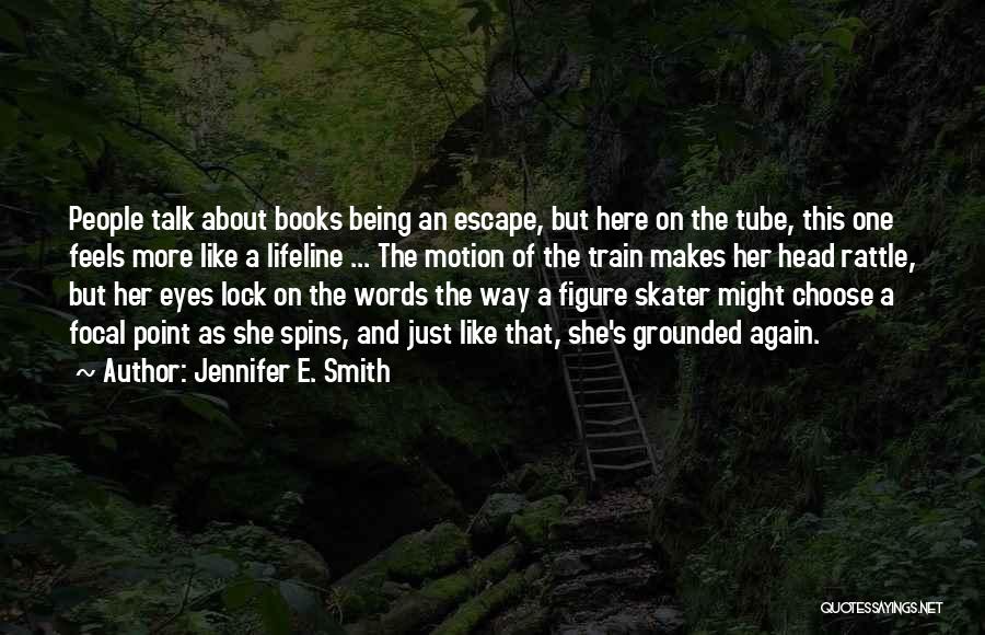 Jennifer E. Smith Quotes 776946