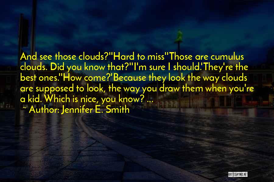 Jennifer E. Smith Quotes 79727