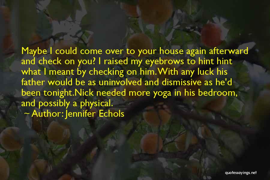 Jennifer Echols Quotes 1144632