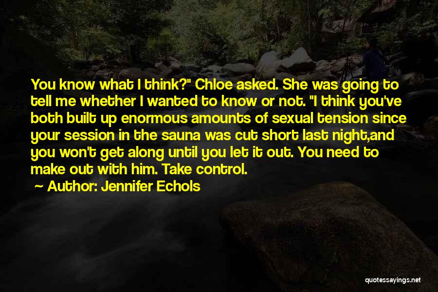 Jennifer Echols Quotes 1597490