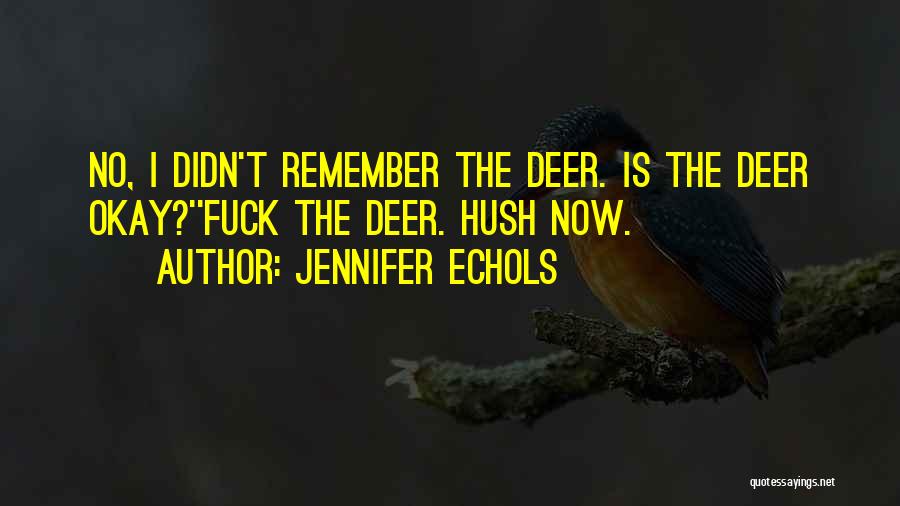 Jennifer Echols Quotes 1709450