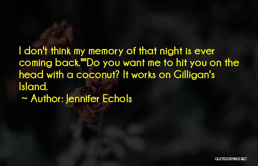 Jennifer Echols Quotes 1784004